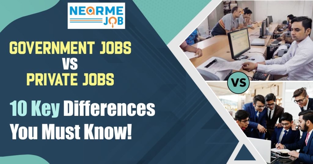 Government Jobs vs Private Jobs
