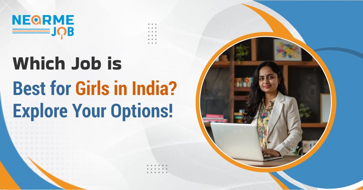 which job is best for girls in India